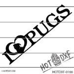 HOTDXF-0166 - I LOVE PUGS HEART DESIGN PET DOG PUPPY PUG ANIMAL LOVER SIGN