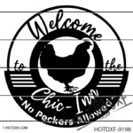 HOTDXF-0198 - WELCOME TO THE CHICK IN - NO PECKERS ALLOWED FUNNY DXF SIGN DESIGN