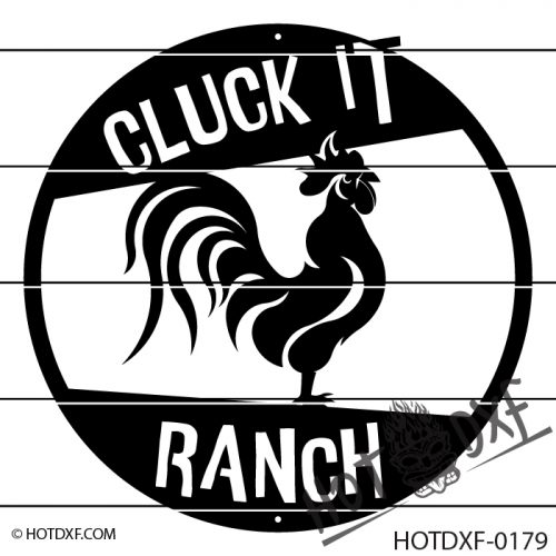 HOTDXF-0179 - CLUCK IT RANCH ROOSTER CHICKEN COUNTRY FARM SIGN
